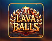 Lava Balls